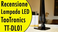 Lampada LED Taotronics TT-DL01 - Recensione